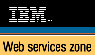 IBM Web Services Zone